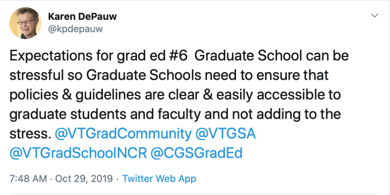 Expectations for Graduate Education post 6: Graduate School can be stressful, so Graduate Schools need to ensure that policies and guidelines are clear and easily accessible to graduate students and faculty, and not adding to the stress.
