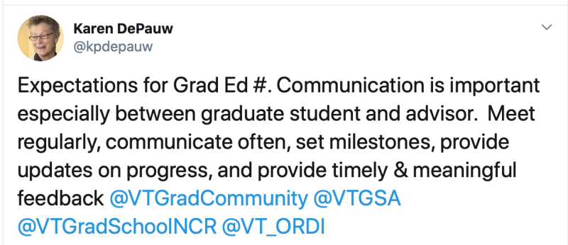 Expectations for Graduate Education post 4: Communication is important, especially between graduate student and advisor. Meet regularly, communicate often, set milestones, provide updates on progress, and provide timely and meaningful feedback.