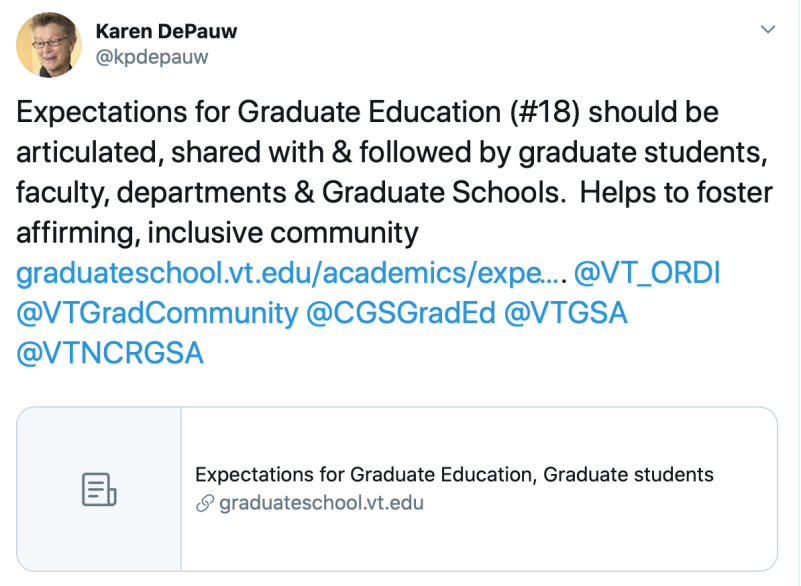 Expectations for Graduate Education post 18: Expectations for Graduate Education should be articulated, shared with, and followed by graduate students, faculty, departments and Graduate Schools. Helps to foster an affirming, inclusive community