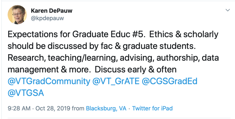 Expectations for Graduate Education post 5: Ethics and scholarsly integrity should be discussed by faculty and graduate students. Research, teaching and learning, advising, authorship, data management and more. Discuss early and often.