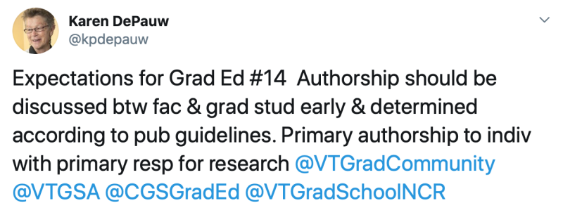 Expectations for Graduate Education post 14: Authorship should be discussed between faculty and graduate students early and determined according to publishing guidelines. Primary authorship to individual with primary responsibility for research
